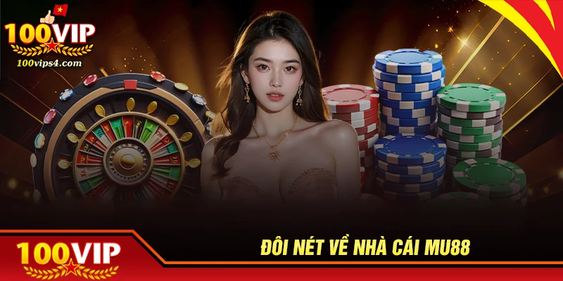 Đôi nét về nhà cái MU88