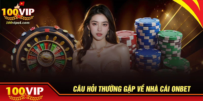 Giải đáp thắc mắc của người chơi tại nhà cái Onbet